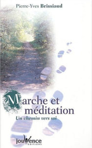 Pierre Yves Brissiaud - Marche et méditation, un chemin vers soi